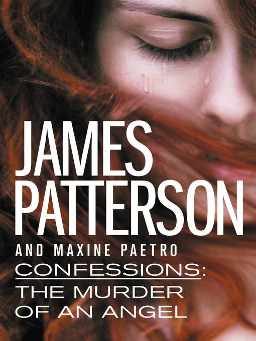 Title details for The Murder of an Angel by James Patterson - Wait list